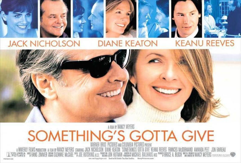 Something’s Gotta Give Something’s Gotta Give