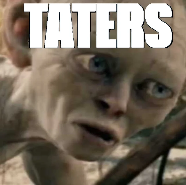 PO-TA-TOES! PO-TA-TOES!