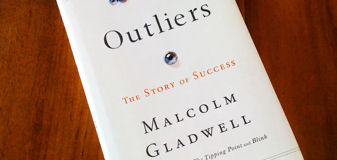 Outliers by Malcolm Gladwell